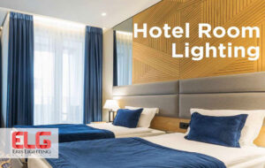 راهنمای نورپردازی هتل | اصول و قواعد